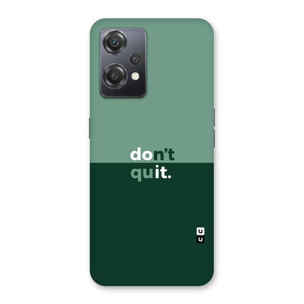 Dont Quit Do It Back Case for OnePlus Nord CE 2 Lite 5G