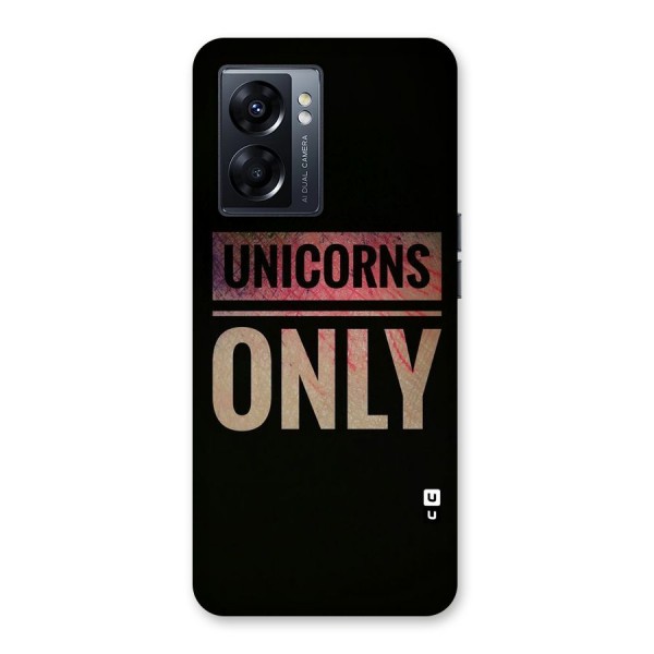 Unicorns Only Back Case for Oppo K10 5G
