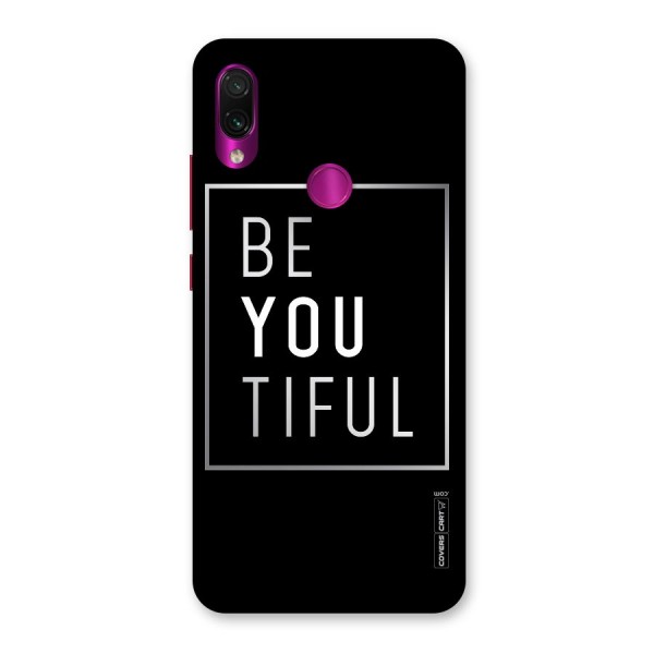 Be You Beautiful Back Case for Redmi Note 7 Pro