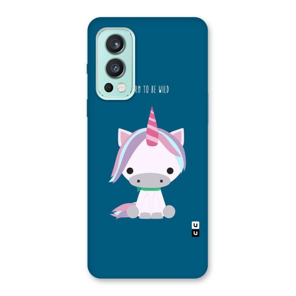 Born Wild Unicorn Back Case for OnePlus Nord 2 5G