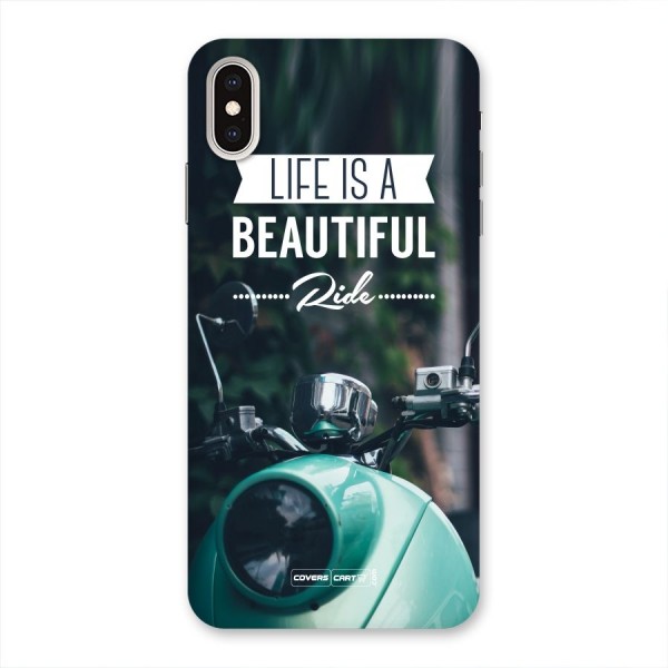 Life is a Beautiful Ride Back Case for iPhone XS Max