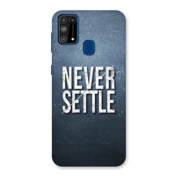 Never Settle Back Case for Galaxy F41