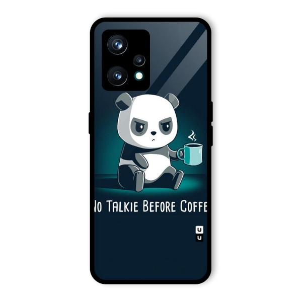 No Talkie Before Coffee Glass Back Case for Realme Narzo 50 Pro