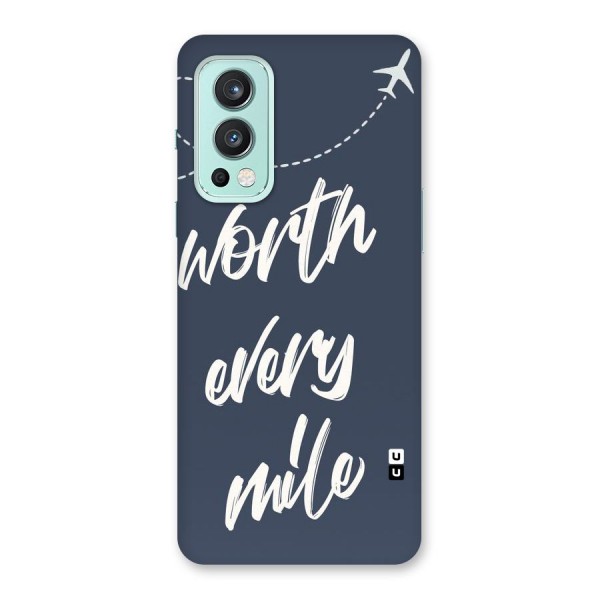 Worth Every Mile Back Case for OnePlus Nord 2 5G