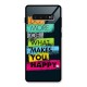 Makes You Happy Glass Back Case for Galaxy S10 Plus