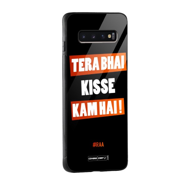 Tera Bhai Kisse Kam Hai Glass Back Case for Galaxy S10 Plus