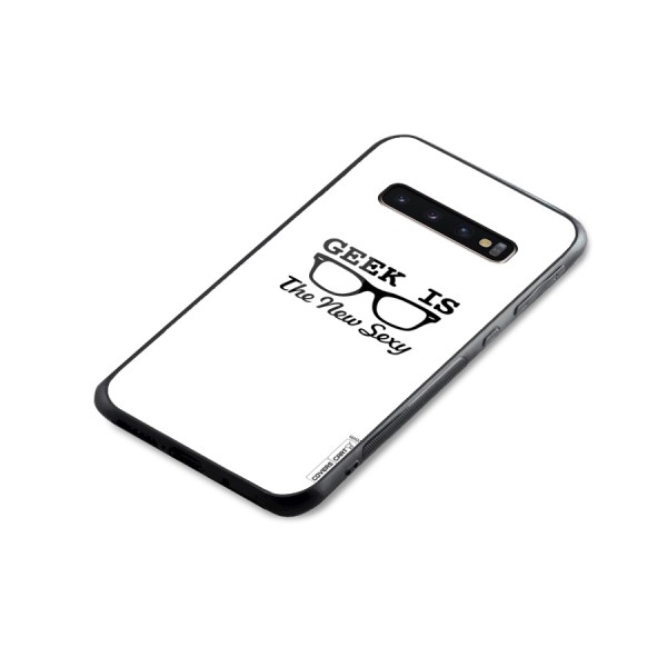 Geek Is The New Sexy Glass Back Case for Galaxy S10 Plus
