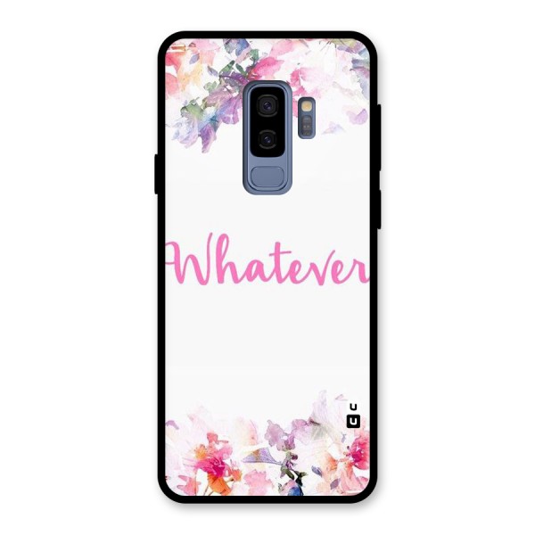 Flower Whatever Glass Back Case for Galaxy S9 Plus