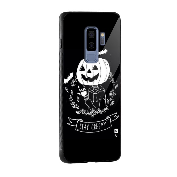 Stay Creepy Glass Back Case for Galaxy S9 Plus