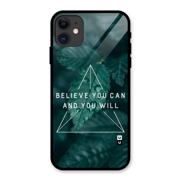 Believe You Can Motivation Glass Back Case for iPhone 11