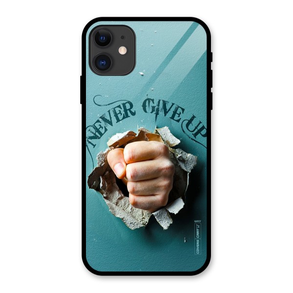 Do Not Give Up Glass Back Case for iPhone 11