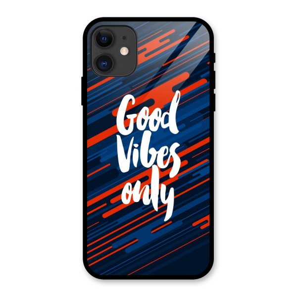 Good Vibes Only Glass Back Case for iPhone 11