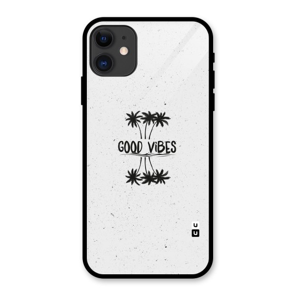 Good Vibes Rugged Glass Back Case for iPhone 11
