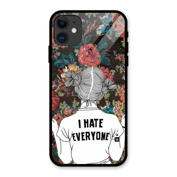 Hate Everyone Glass Back Case for iPhone 11