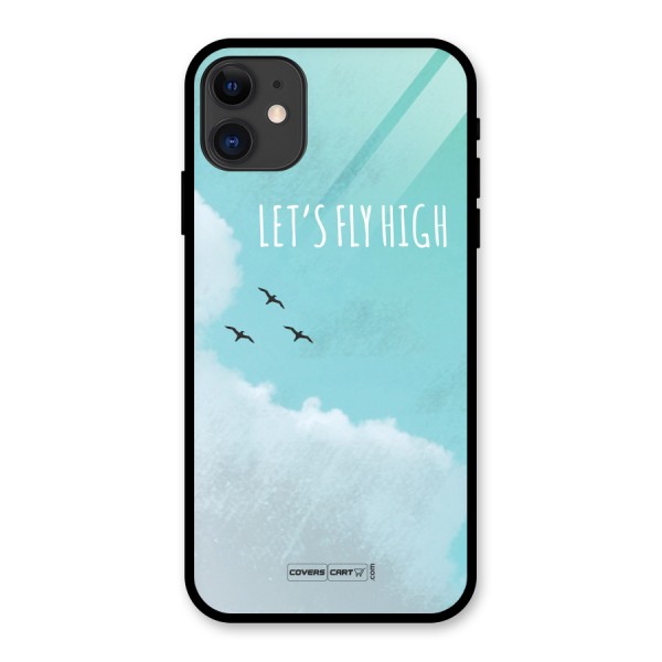 Lets Fly High Glass Back Case for iPhone 11