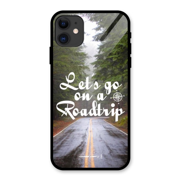 Lets go on a Roadtrip Glass Back Case for iPhone 11