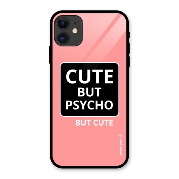 Psycho But Cute Glass Back Case for iPhone 11