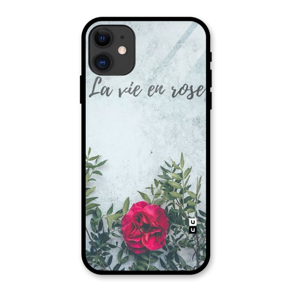 Rose Life Glass Back Case for iPhone 11