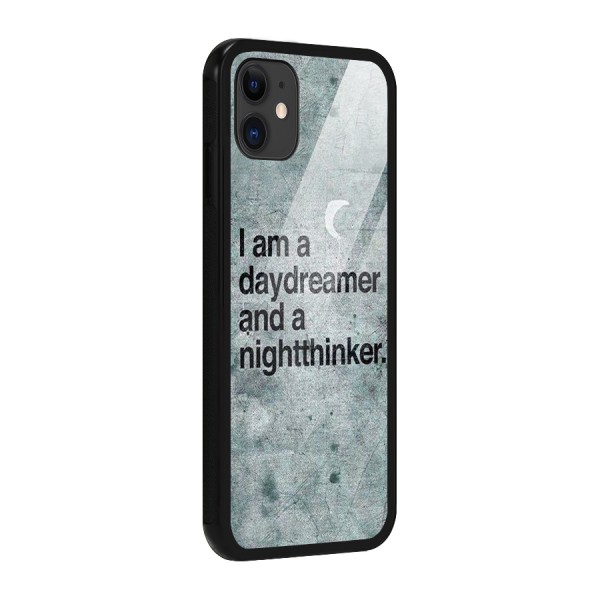 Day Dreamer Night Thinker Glass Back Case for iPhone 11