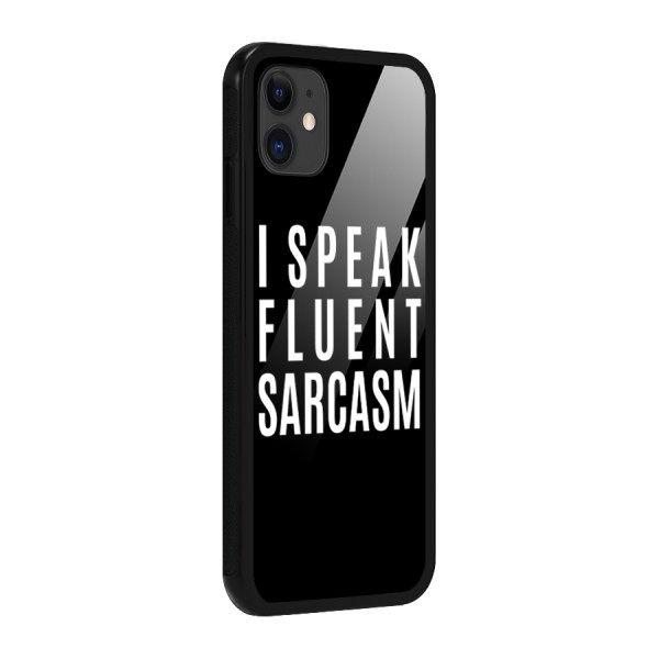 Fluent Sarcasm Glass Back Case for iPhone 11