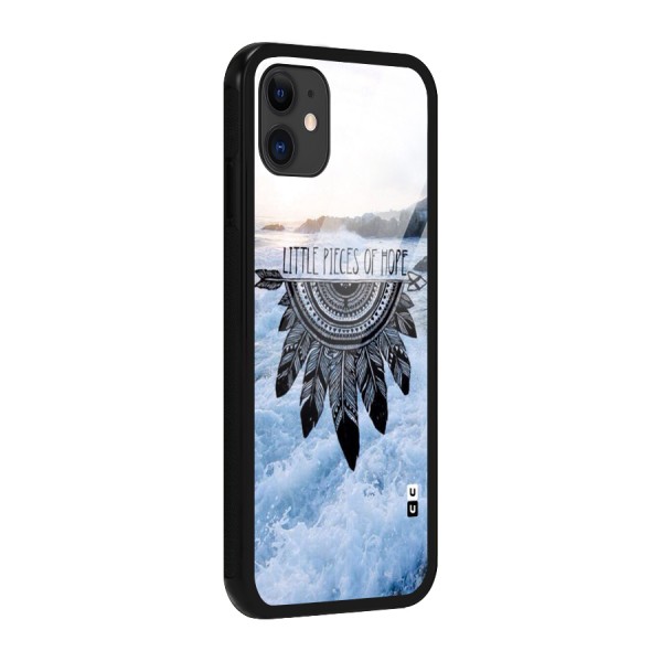 Pieces Of Hope Glass Back Case for iPhone 11