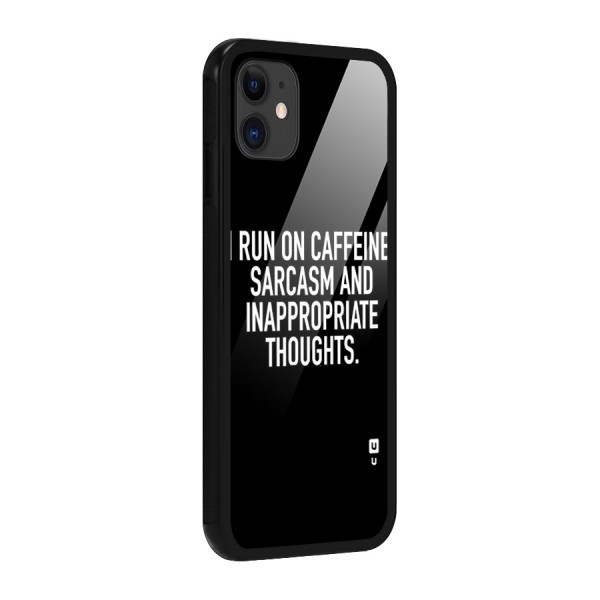 Sarcasm And Caffeine Glass Back Case for iPhone 11