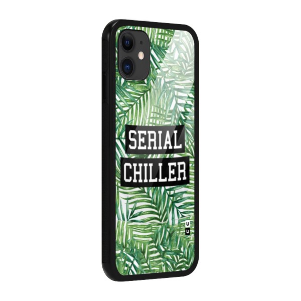 Serial Chiller Glass Back Case for iPhone 11