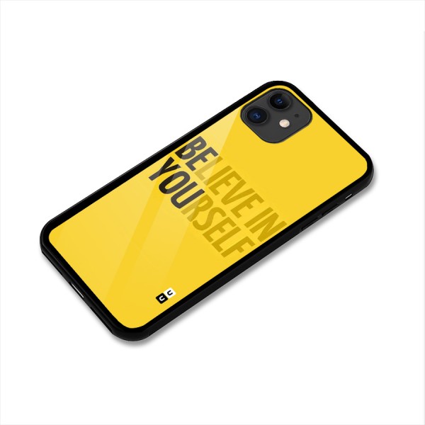 Believe Yourself Yellow Glass Back Case for iPhone 11