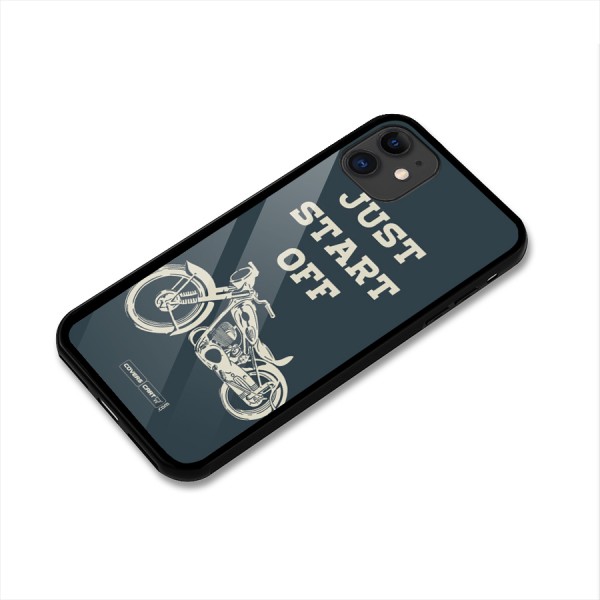 Just Start Off Glass Back Case for iPhone 11