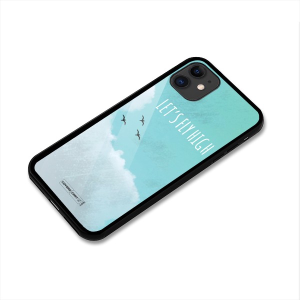 Lets Fly High Glass Back Case for iPhone 11