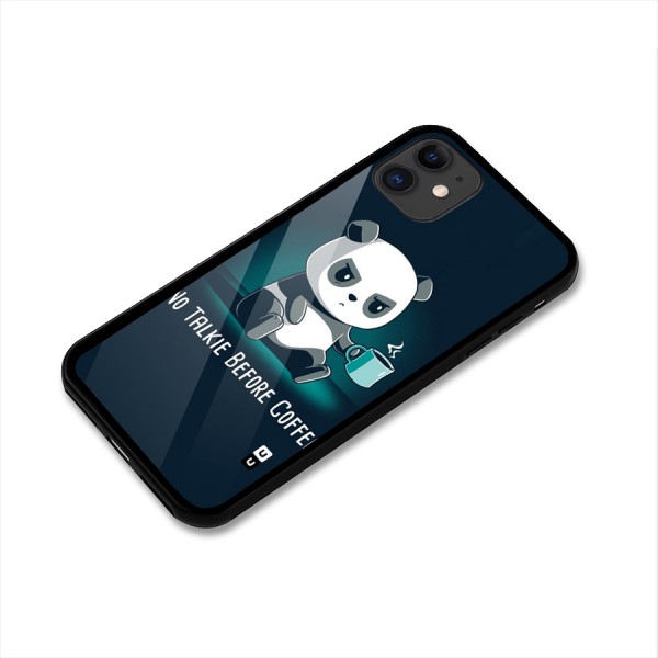 No Talkie Before Coffee Glass Back Case for iPhone 11