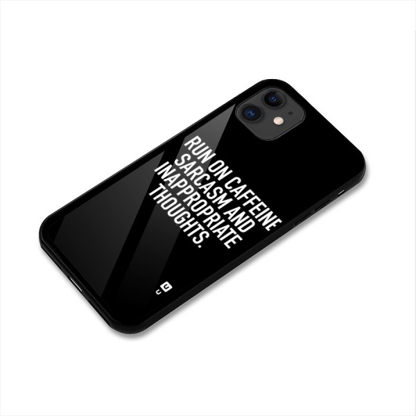 Sarcasm And Caffeine Glass Back Case for iPhone 11