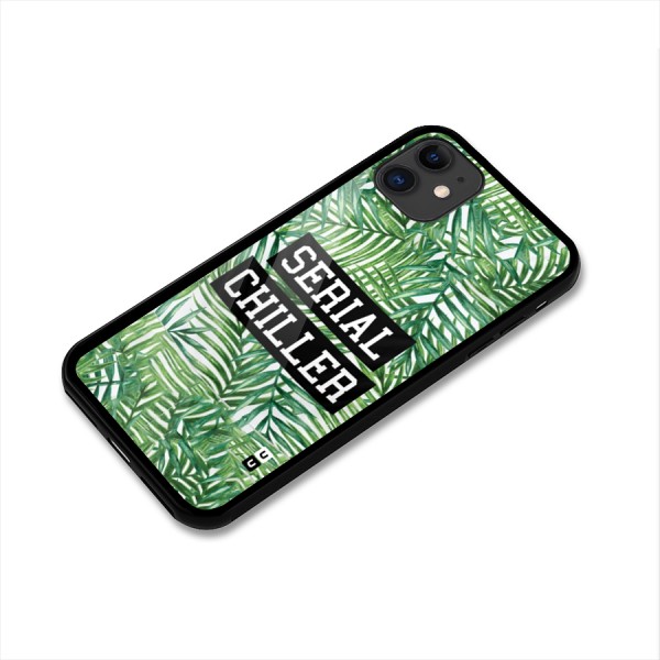 Serial Chiller Glass Back Case for iPhone 11