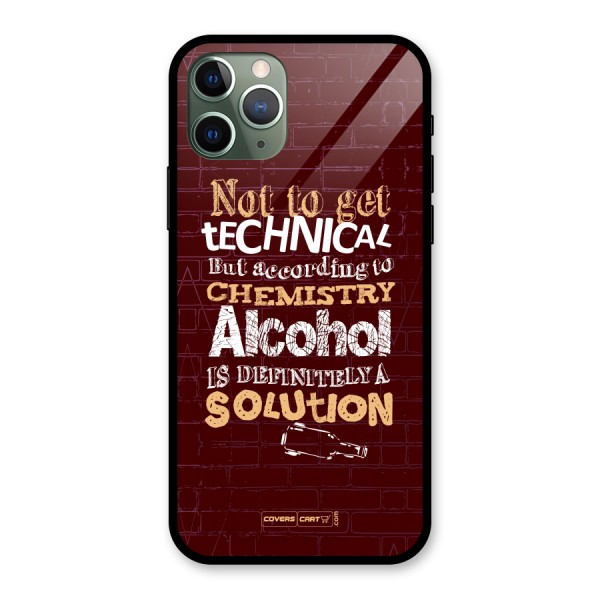 Alcohol is Definitely a Solution Glass Back Case for iPhone 11 Pro