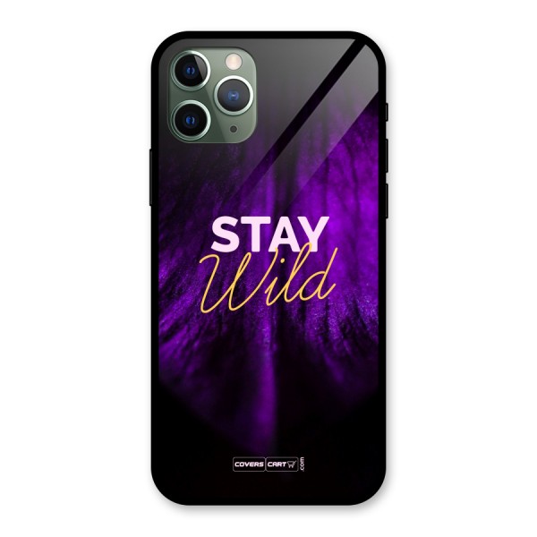 Stay Wild Glass Back Case for iPhone 11 Pro
