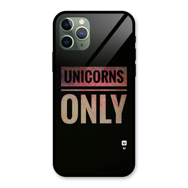 Unicorns Only Glass Back Case for iPhone 11 Pro