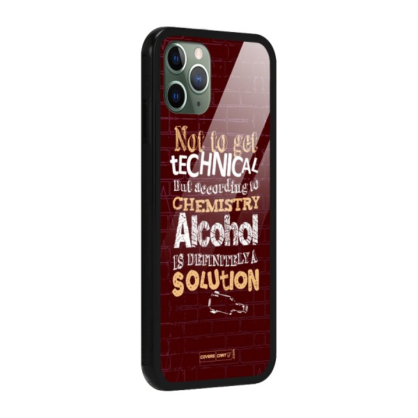 Alcohol is Definitely a Solution Glass Back Case for iPhone 11 Pro