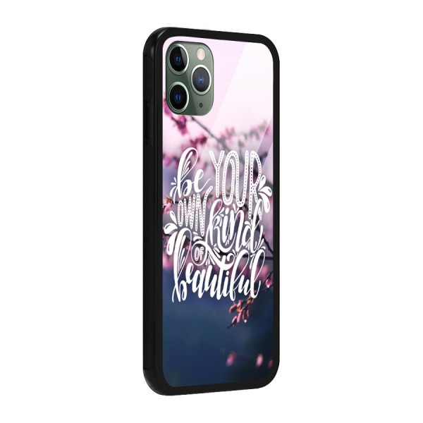 Own Kind of Beautiful Glass Back Case for iPhone 11 Pro