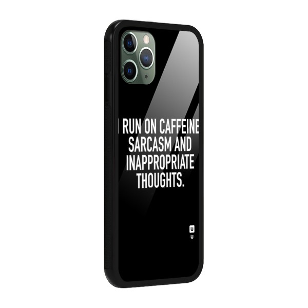 Sarcasm And Caffeine Glass Back Case for iPhone 11 Pro