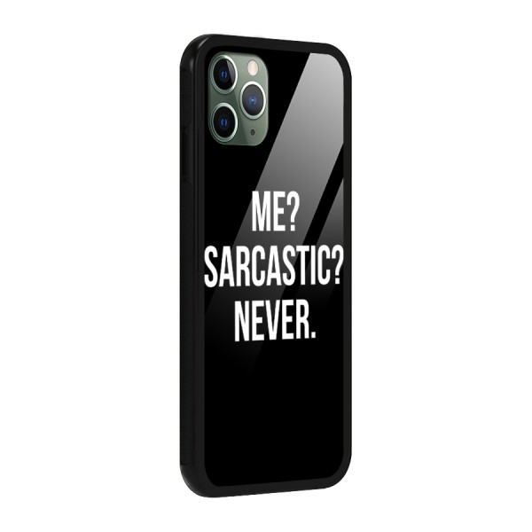 Sarcastic Quote Glass Back Case for iPhone 11 Pro
