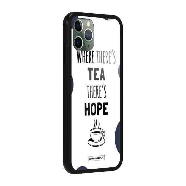 Tea Hope Glass Back Case for iPhone 11 Pro