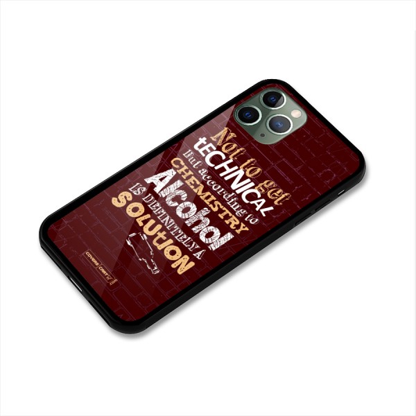 Alcohol is Definitely a Solution Glass Back Case for iPhone 11 Pro