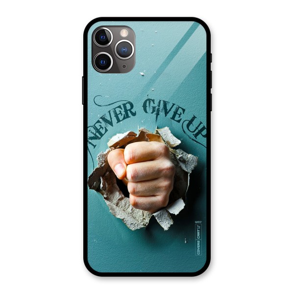 Do Not Give Up Glass Back Case for iPhone 11 Pro Max