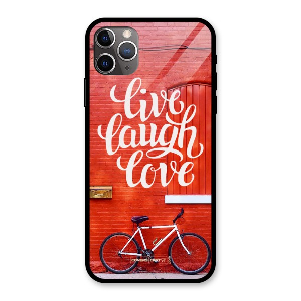 Live Laugh Love Glass Back Case for iPhone 11 Pro Max