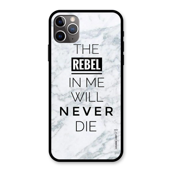 Rebel Will Not Die Glass Back Case for iPhone 11 Pro Max