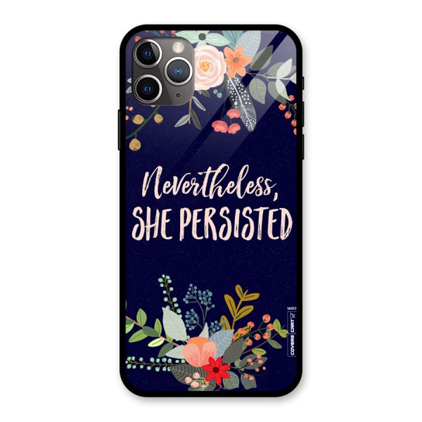 She Persisted Glass Back Case for iPhone 11 Pro Max