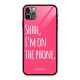 Shhh.. I M on the Phone Glass Back Case for iPhone 11 Pro Max