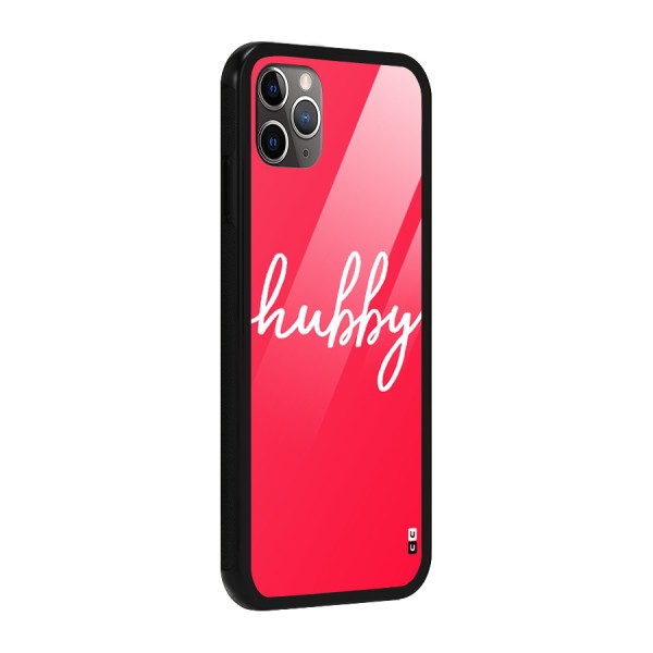 Hubby Glass Back Case for iPhone 11 Pro Max