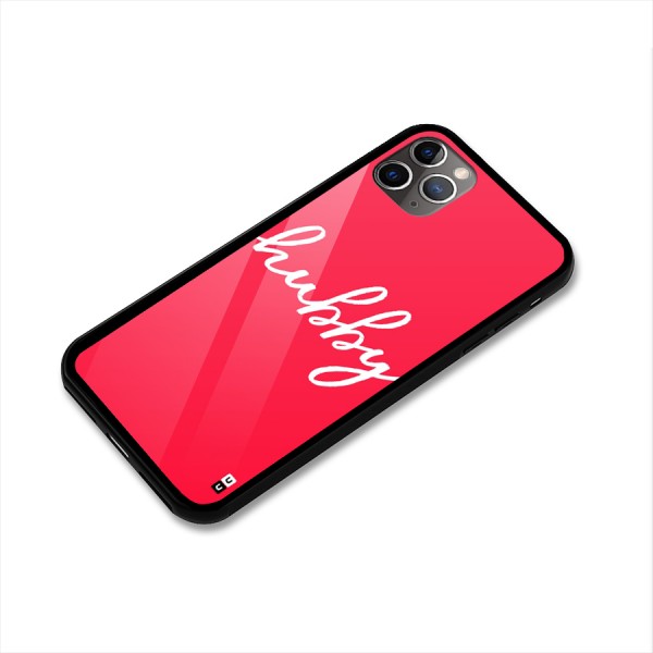 Hubby Glass Back Case for iPhone 11 Pro Max