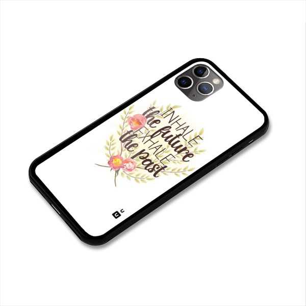 Inhale Future Glass Back Case for iPhone 11 Pro Max